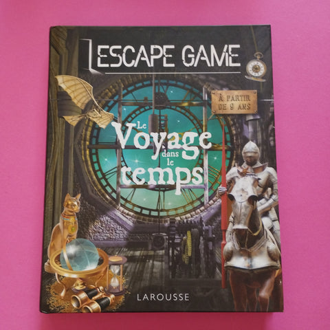 Escape game. Le voyage dans le temps