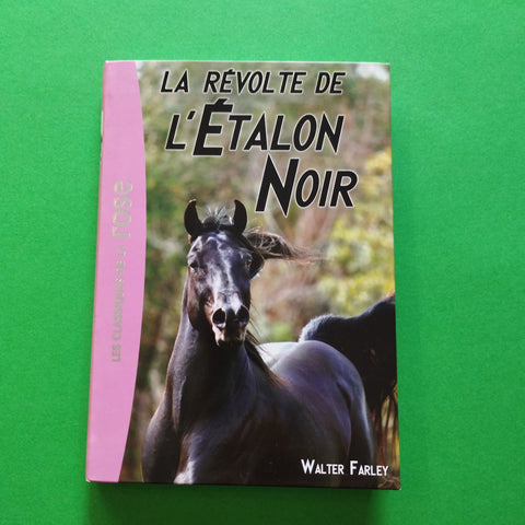 L'Étalon Noir. 06. La révolte de l'Étalon Noir