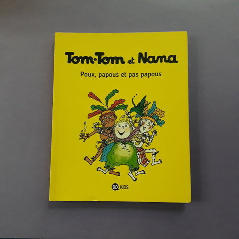 Tom-Tom et Nana. 20. Poux, papous et pas papous
