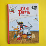 I cani pirata. Addio cotolette !