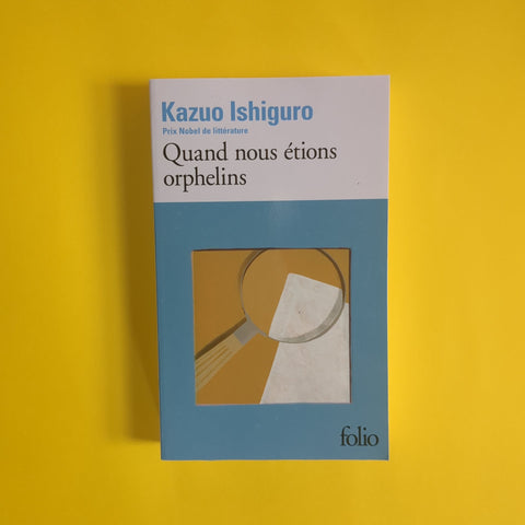 Quand nous étions orphelins