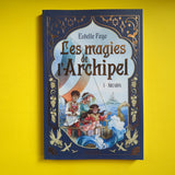 Les magies de l'archipel. 01. Arcadia
