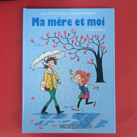 Ma mère et moi. 08. Inséparables