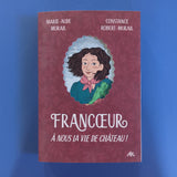 Francoeur. 02. À nous la vie de château !