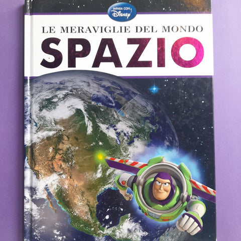 Le meraviglie del mondo. Spazio