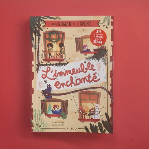 Mon roman de l'Avent. L'immeuble enchanté