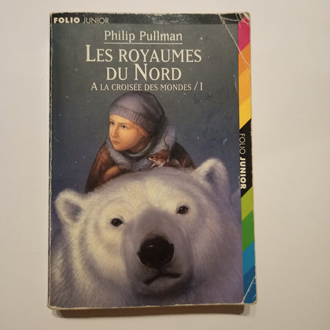 À la croisée des mondes. 01. Les royaumes du Nord