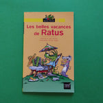 Les belles vacances de Ratus