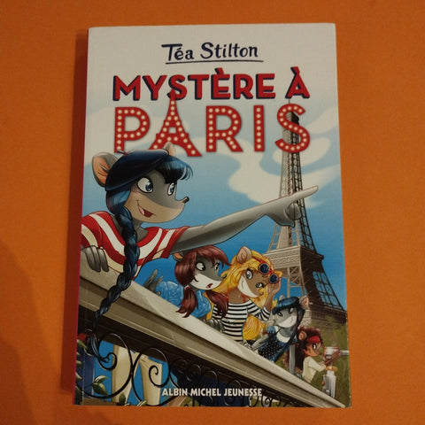 Téa Stilton. 04. Mystère à Paris