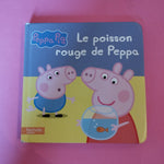 Peppa Pig. Le poisson rouge de Peppa