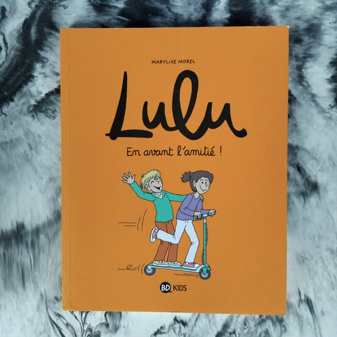 Lulu. 11. En avant l'amitié