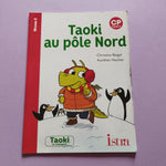 Taoki et compagnie. Taoki au Pôle Nord