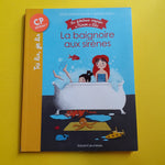 Les fabuleux voyages de Ninon et Lila. 1. La baignoire aux sirènes