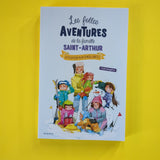 Les folles aventures de la famille Saint-Arthur. 04. Attention aux engelures