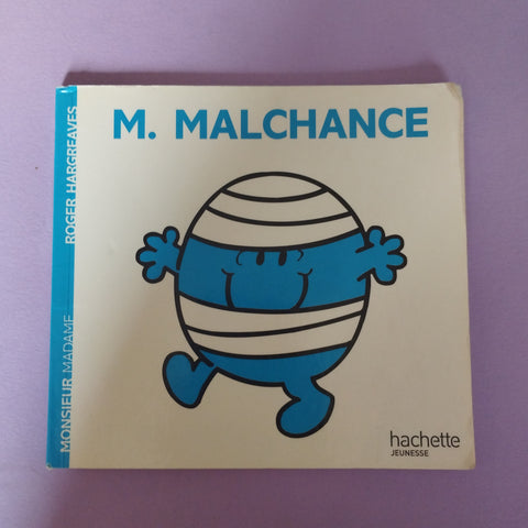 Monsieur Malchance