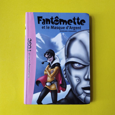 Fantômette. 23. Fantômette et le masque d'argent