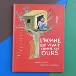 L'homme qui vivait comme un ours