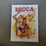 Louca. 06. Confrontations