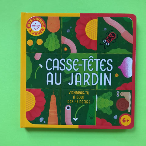 Casse-têtes au jardin - Viendras-tu à bout des 45 défis ?
