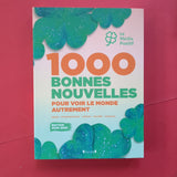 1000 bonnes nouvelles pour voir le monde autrement