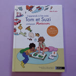 J'apprends à lire avec Tom et Suzi. Pédagogie Montessori