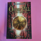 Oscar Pill. 02. Les deux royaumes