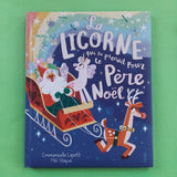 La licorne qui se prenait pour le Père Noël