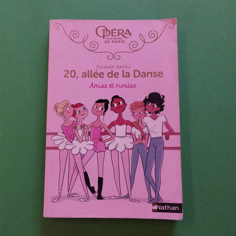 20, allée de la danse. 01. Amies et rivales