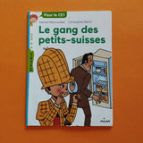 Félix File Filou. 07. Le gang des petits-suisses