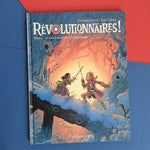 Révolutionnaires ! 03. Le roi est mort, vive la république !