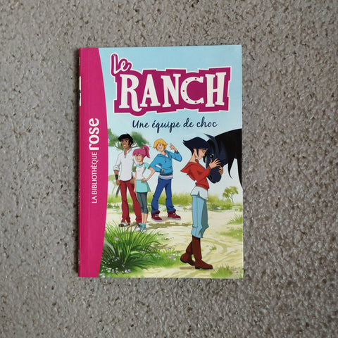 Le Ranch. Une équipe de choc