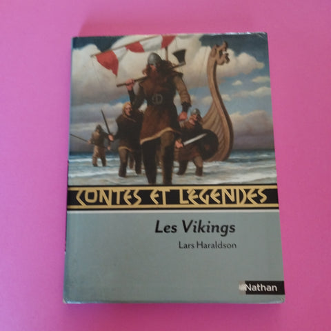 Contes et Légendes. Les Vikings