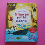 Il libro dei perché. Gli animali