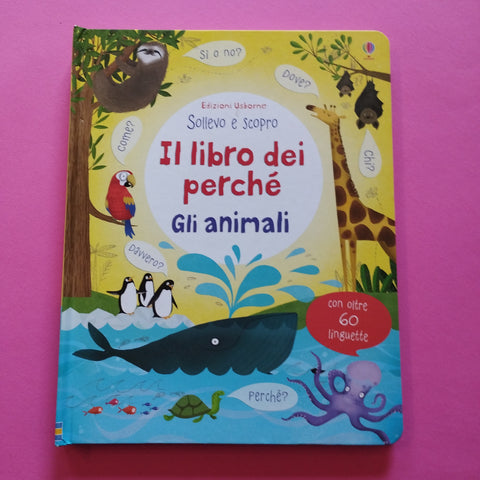 Il libro dei perché. Gli animali