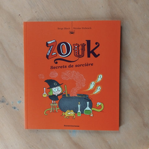 Zouk. 08. Secrets de sorcière