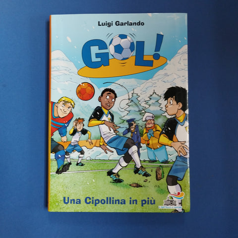 Gol! 18. Una cipollina in più