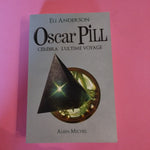 Oscar Pill. 05. Cérébra l'ultime voyage