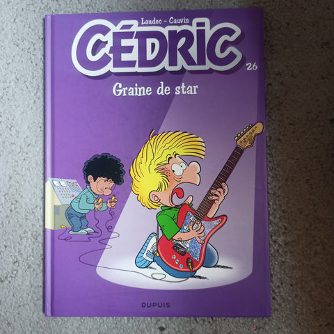 Cédric. 26. Graine de star