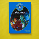 Le Livre de mes 10 ans. Le choix d'Alice Zeniter. Virus LIV 3 ou la mort des livres