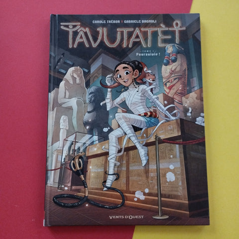 Tâvutatèt.01. Poursuivie !