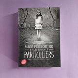 Miss Peregrine et les enfants particuliers. 01