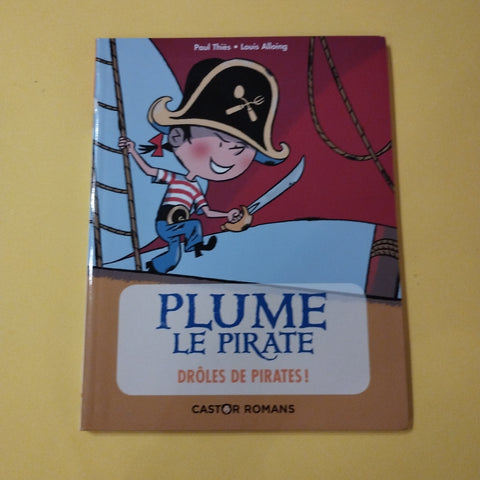 Plume le pirate. 01. Drôles de pirates !