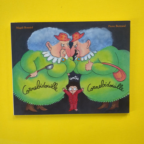 Cornebidouille. 03. Cornebidouille contre Cornebidouille