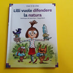 Lilli vuole difendere la natura