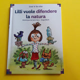 Lilli vuole difendere la natura