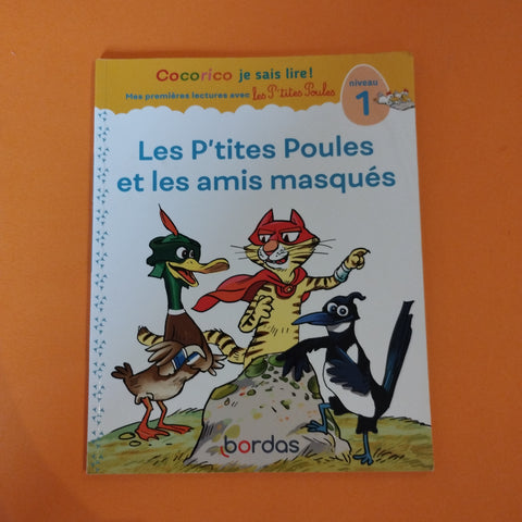 Cocorico je sais lire ! Les P'tites Poules et les amis masqués