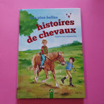 Les plus belles histoires de chevaux