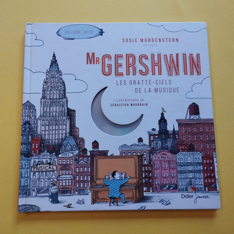 Mister Gershwin, les gratte-ciels de la musique