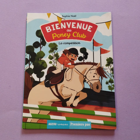 Bienvenue au Poney Club. 02. La compétition