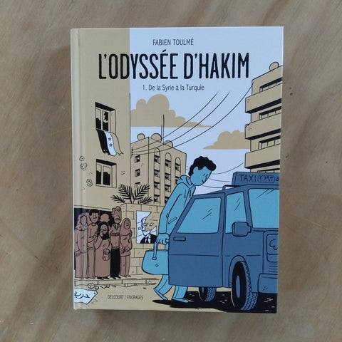 L'Odyssée d'Hakim. 1. De la Syrie à la Turquie
